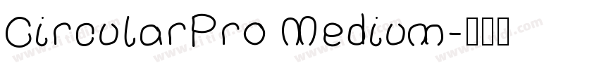 CircularPro Medium字体转换